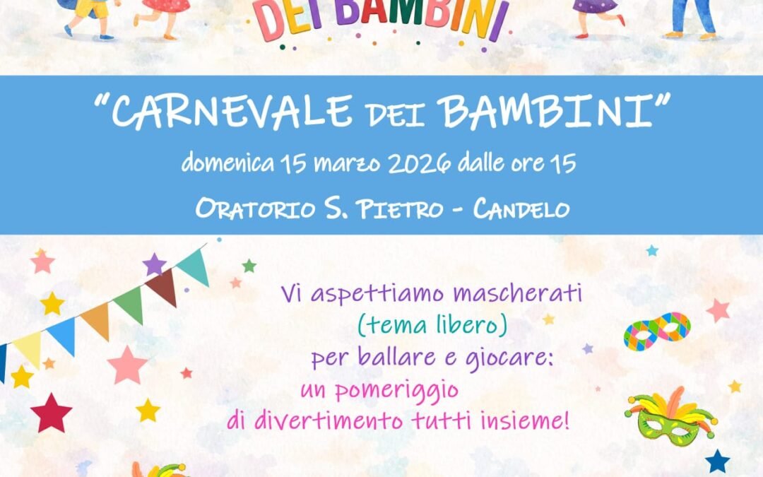 Candelo in maschera: arriva il “Carnevale dei Bambini” all’Oratorio San Pietro